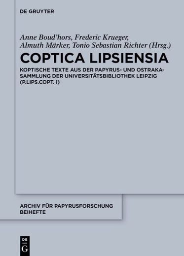 Coptica Lipsiensia: Koptische Texte aus der Papyrus- und Ostrakasammlung der Universitätsbibliothek Leipzig -Language: German (in German)