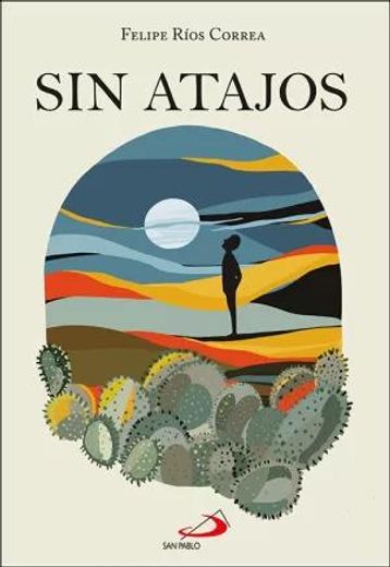 Sin Atajos (in Spanish)