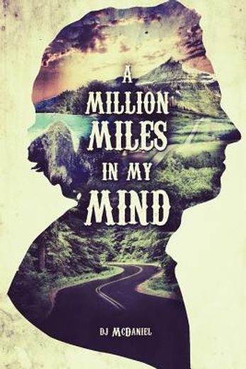 a million miles in my mind (en Inglés)