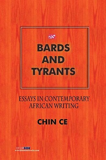 bards and tyrants,essays in contemporary african writing