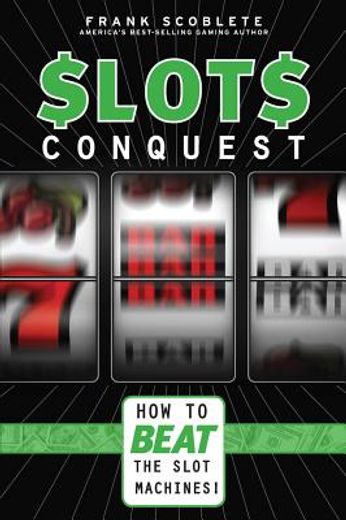 slots conquest,how to beat the slot machines