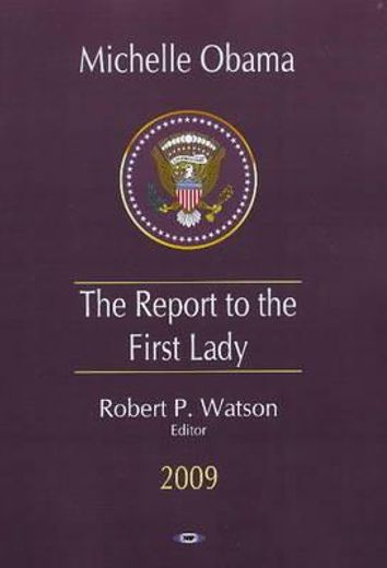 michelle obama,the report to the first lady 2009