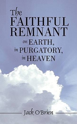 the faithful remnant on earth, in purgat