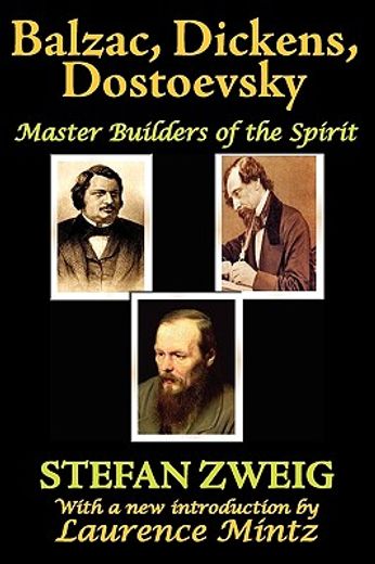 balzac, dickens, dostoevsky,master builders of the spirit