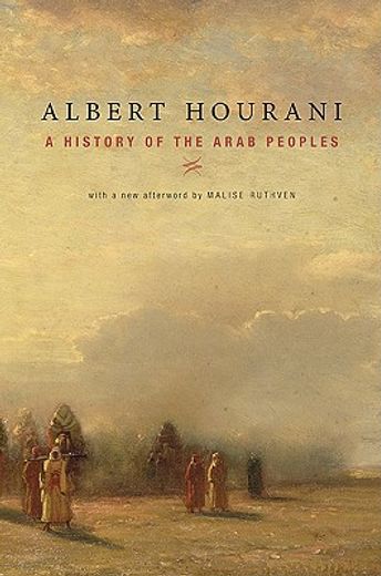 a history of the arab peoples,with a new afterword (in English)
