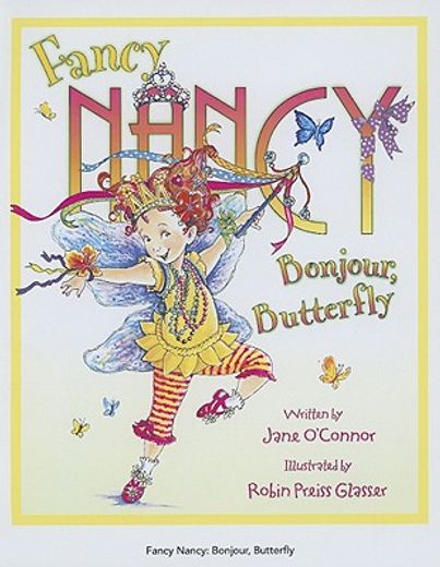 fancy nancy: bonjour, butterfly (en Inglés)