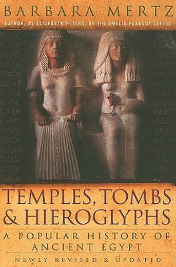 temples, tombs, and hieroglyphs,a popular history of ancient egypt (en Inglés)