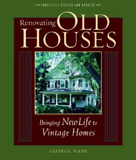 renovating old houses,bringing new life to vintage homes (en Inglés)