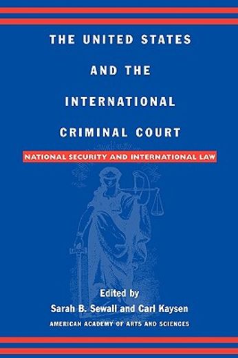 the united states and the international criminal court,national security and international law
