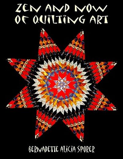 zen and now of quilting art (in English)