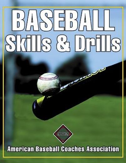 baseball skills & drills,american baseball coaches association