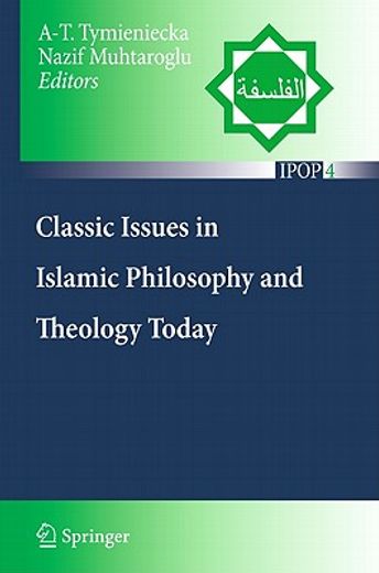 classic issues in islamic philosophy and theology today (en Inglés)