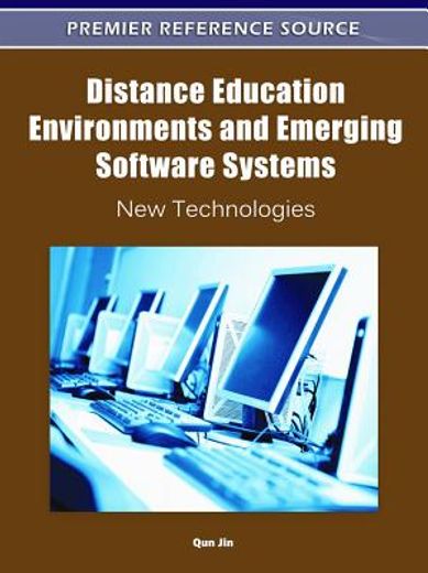 distance education environments and emerging software systems,new technologies