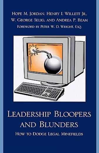 leadership bloopers and blunders,how to dodge legal minefields