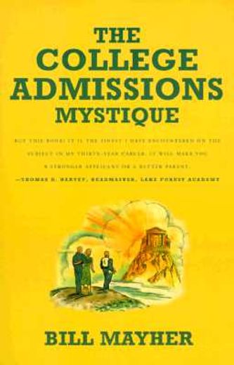 the college admissions mystique (en Inglés)
