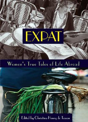 expat,women´s true tales of life abroad
