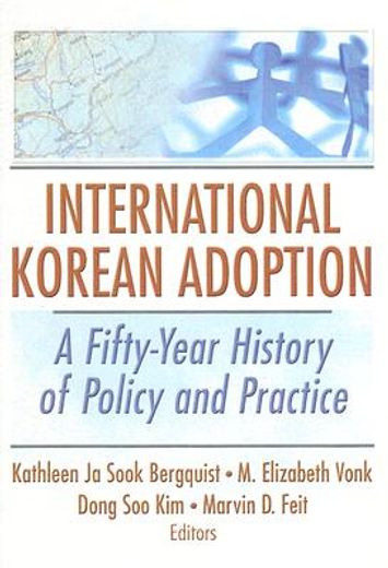 international korean adoption,a fifty-year history of policy and practice