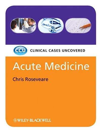 acute medicine,clinical cases uncovered