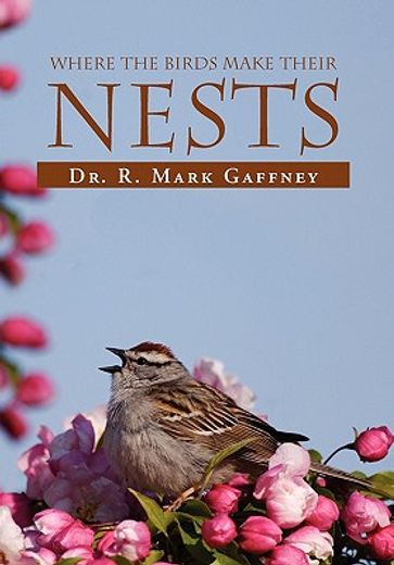 where the birds make their nests,a study of the birds of the bible