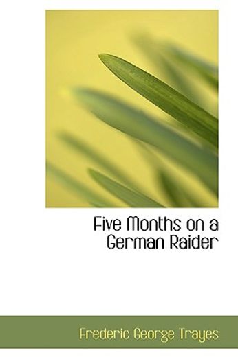 five months on a german raider