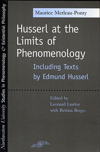 husserl at the limits of phenomenology,including texts by edmund husserl