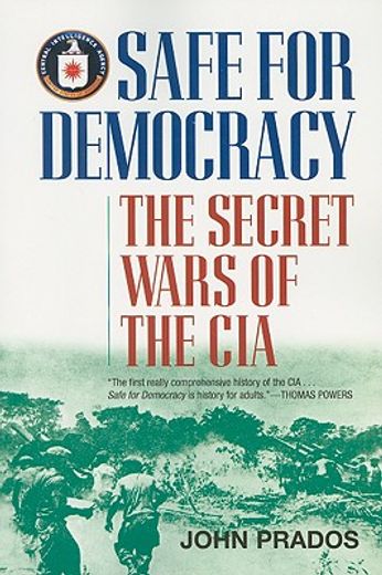 safe for democracy,the secret wars of the cia