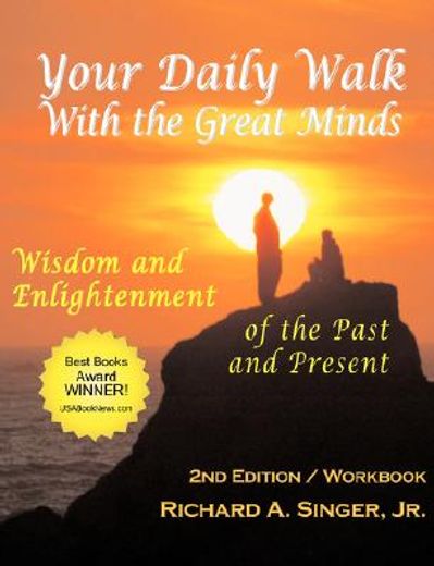 your daily walk with the great minds,wisdom and enlightenment of the past and present