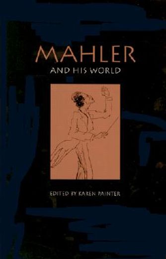 mahler and his world