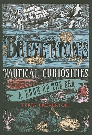 breverton´s nautical curiosities,a book of the sea (en Inglés)