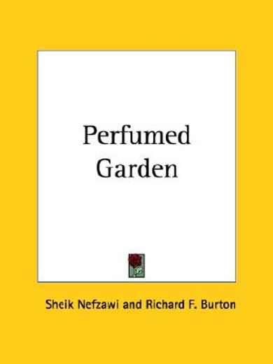 perfumed garden (en Inglés)