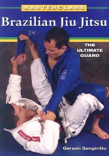 masterclass brazilian jiu jitsu,the ultimate guard