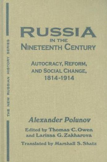 russia in the nineteenth century,autocracy, reform, and social change, 1814-1914