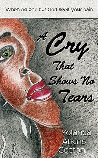 cry that shows no tears