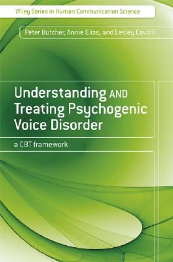understanding and treating psychogenic voice disorder,a cbt framework