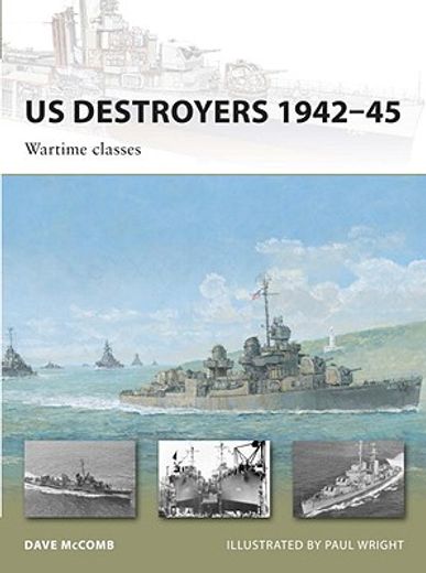 us destroyers 1942-45,wartime classes