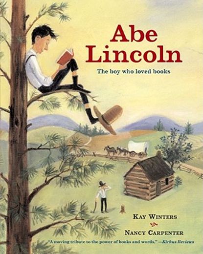 abe lincoln,the boy who loved books (en Inglés)