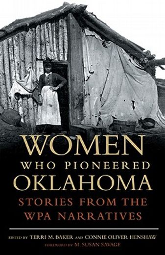 women who pioneered oklahoma,stories from the wpa narratives