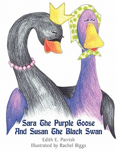 sara the purple goose and susan the black swan