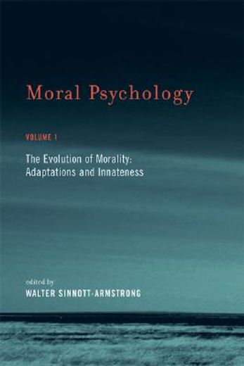 moral psychology,the evolution of morality: adaptations and innateness