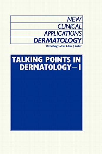 talking points in dermatology - i (en Inglés)
