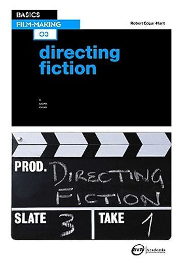 basics film-making 03,directing fiction (in English)