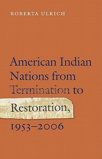 american indian nations from termination to restoration,1953-2006