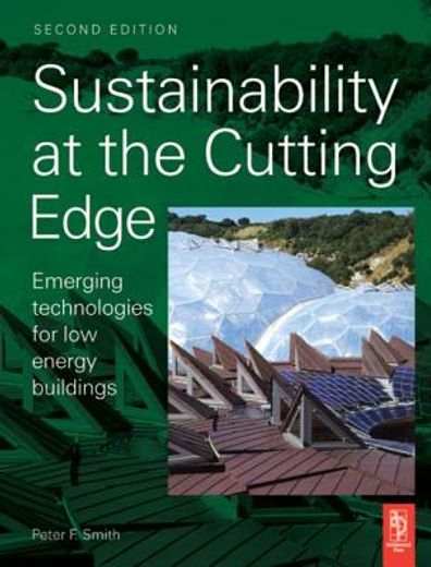 sustainability at the cutting edge,emerging technologies for low energy buildings