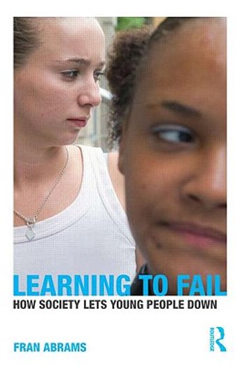 learning to fail,how society lets young people down
