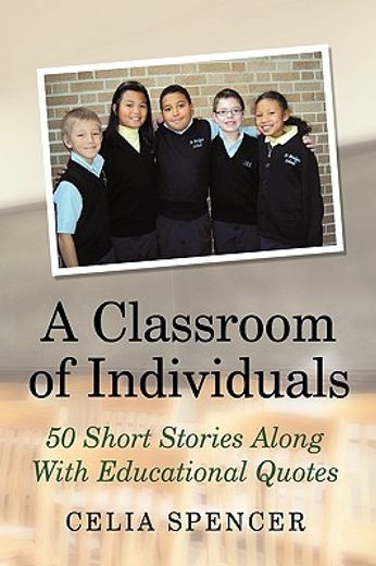 stories heard around the lunchroom,50 short stories along with educational quotes