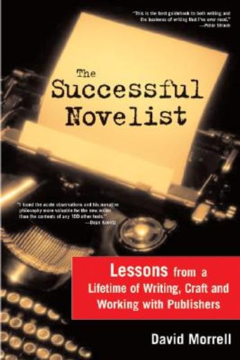 the successful novelist,a lifetime of lessons about writing and publishing