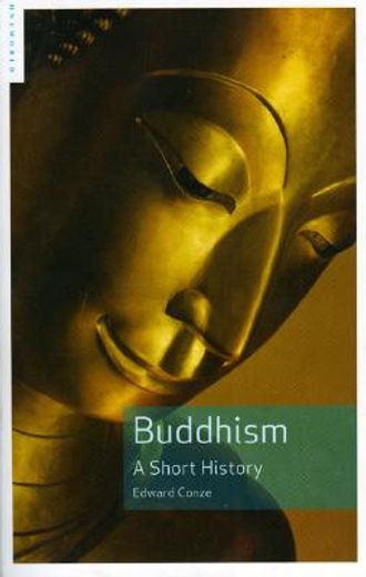 Buddhism: A Short History (en Inglés)