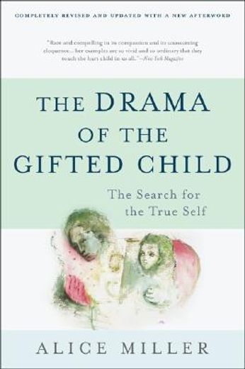the drama of the gifted child,the search for the true self