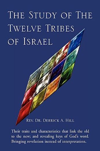 the study of the twelve tribes of israel (en Inglés)