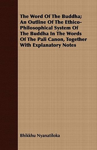 the word of the buddha; an outline of th